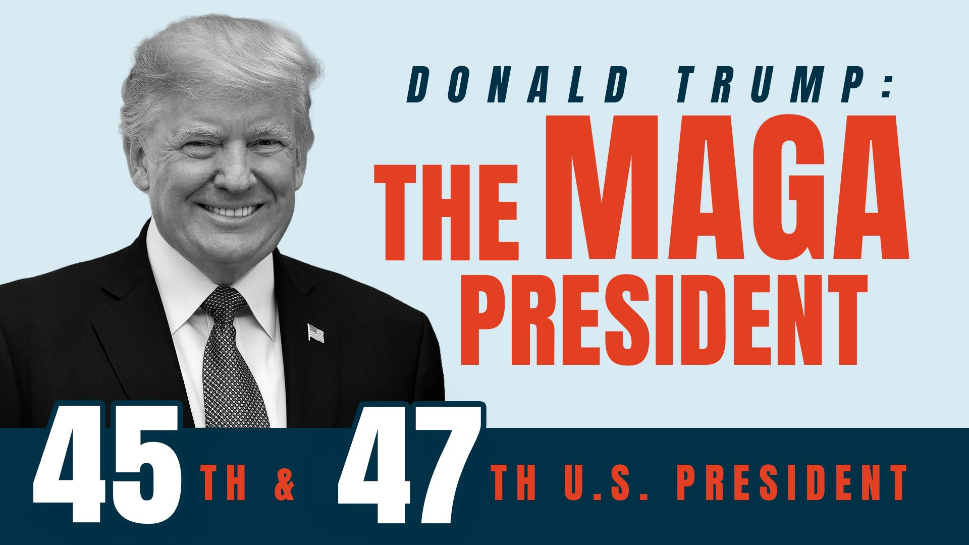 Donald Trump: The MAGA President