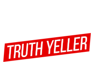 Adam Carolla Truth Yeller
