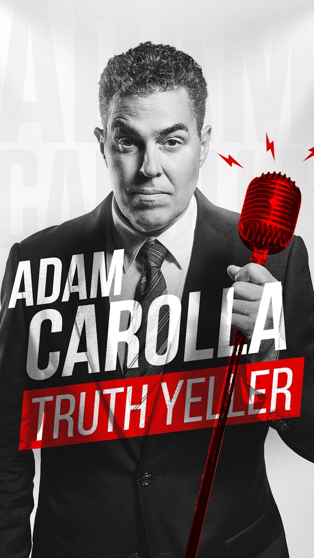 Adam Carolla Truth Yeller