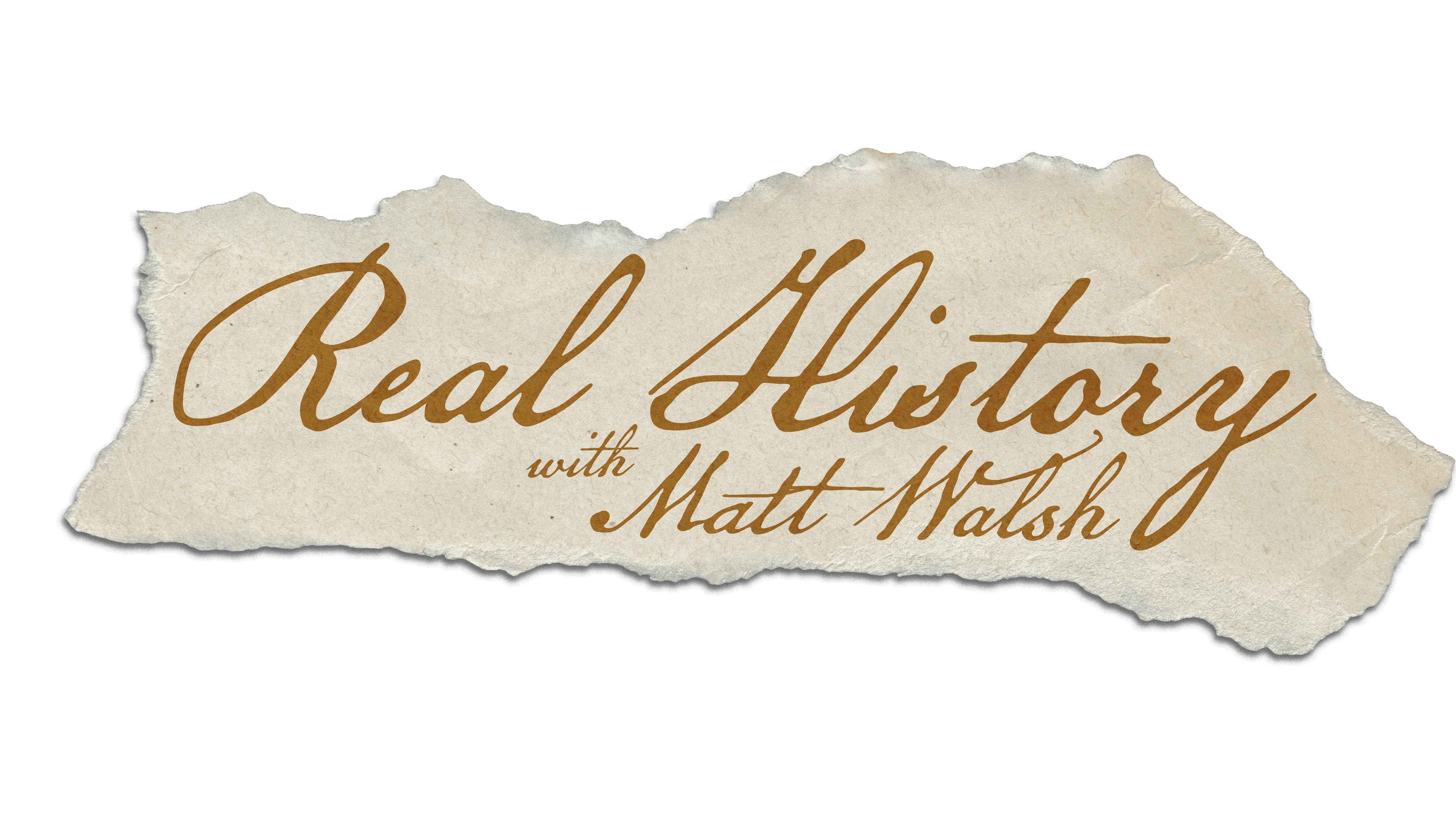 Real History with Matt Walsh